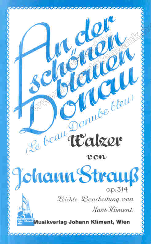 An der sch�nen blauen Donau (Le beau Danube bleu Valse) (1867) - click here