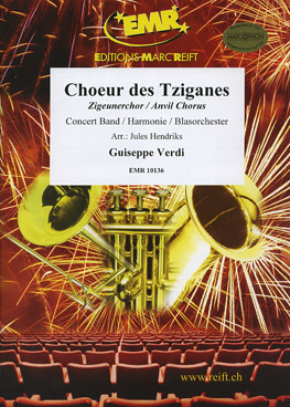 Choeur des Tziganes / Zigeunerchor / Anvil Chorus - click here Choeur des Tziganes / Zigeunerchor / Anvil Chorus - click here