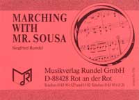 Marching with Mr. Sousa - click here Marching with Mr. Sousa - click here