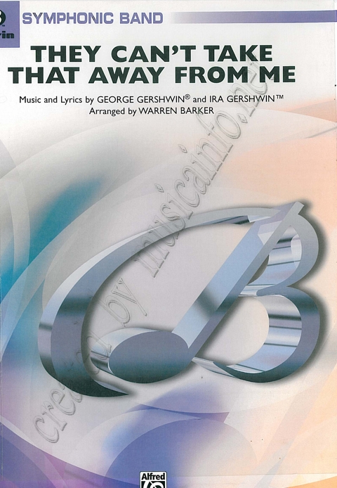 They Can't Take That Away From Me - click here