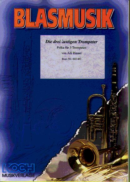 Die 3 lustigen Trompeter (Drei) - click here Die 3 lustigen Trompeter (Drei) - click here