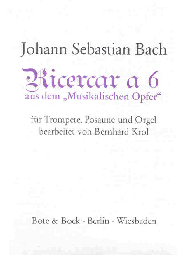 Ricercare a 6 aus dem 'Musikalischen Opfer' - click here Ricercare a 6 aus dem 'Musikalischen Opfer' - click here