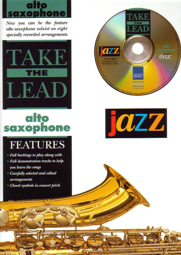 TAKE THE LEAD: JAZZ CLASSICS (ASax) - click here TAKE THE LEAD: JAZZ CLASSICS (ASax) - click here