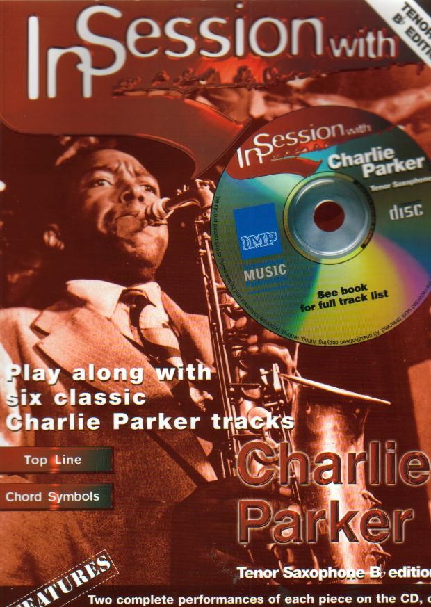 In Session with Charlie Parker - click here In Session with Charlie Parker - click here