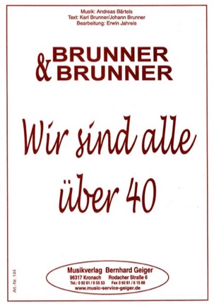 Wir sind alle �ber vierzig - click here