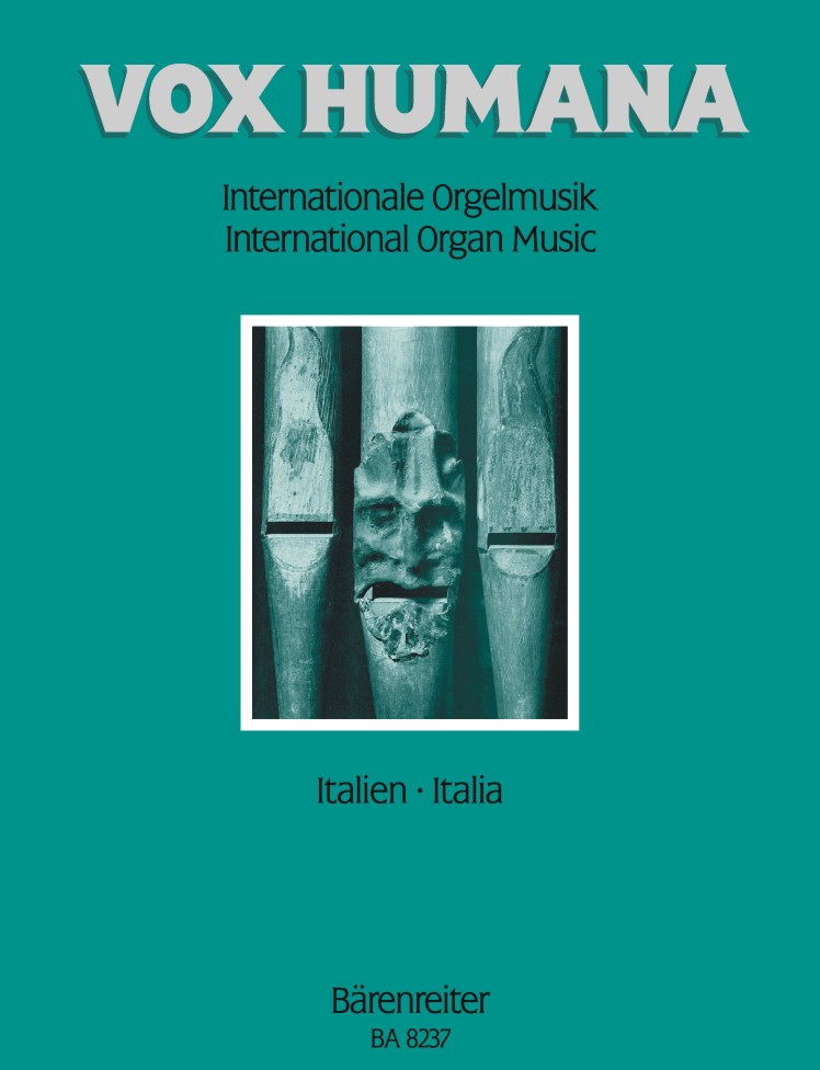 Vox humana. Internationale Orgelmusik #7: Italien - click here