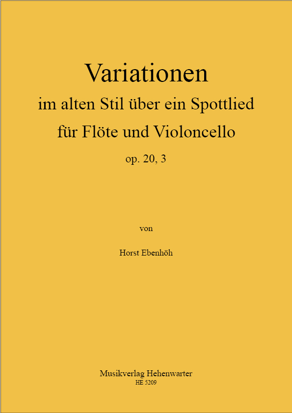 Variationen im alten Stil �ber ein Spottlied f�r Fl�te und Violoncello - click here