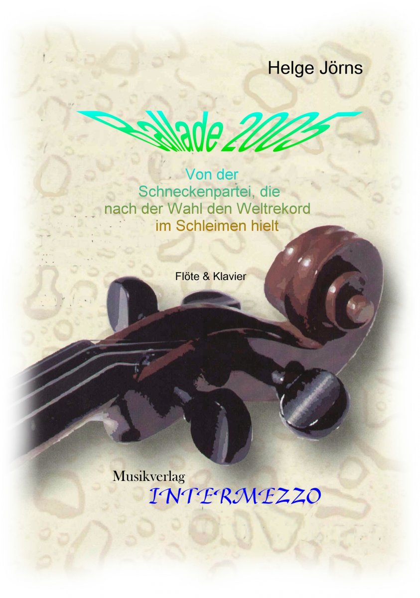 Ballade von der Schnecke, die nach ihrer Wahl weiterschleimte - click here